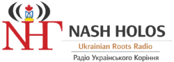 Nash Holos Ukrainian Roots Radio