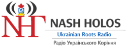 Nash Holos Ukrainian Roots Radio